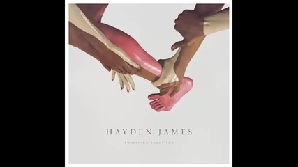 *2015* Hayden James - Something About You