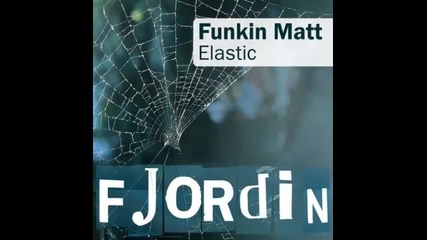 *2016* Funkin Matt - Elastic