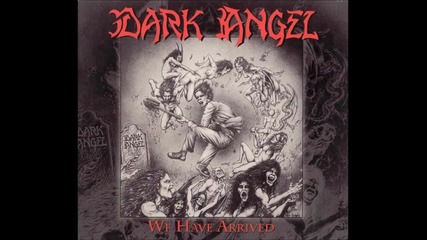 Dark Angel - Hell's On It's Knees