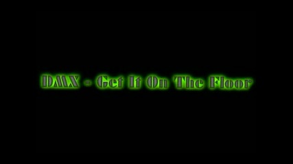 Dmx - Get It On The Floor