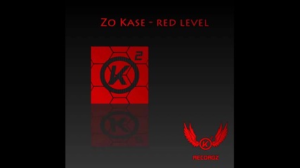 Zo Kase - Red Level (original Mix)