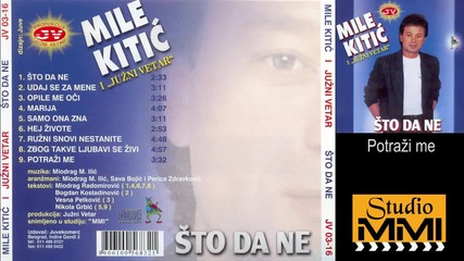 Mile Kitic i Juzni Vetar - Potrazi me (Audio 1988)