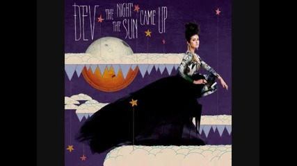 Dev The Night The Sun Came Up (album Preview)