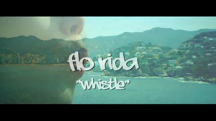 Flo Rida - Whistle
