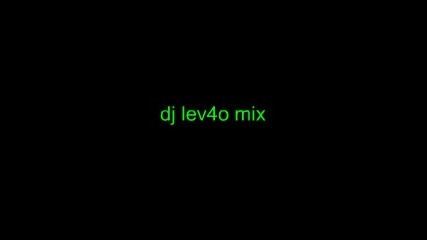 dj lev4o mix