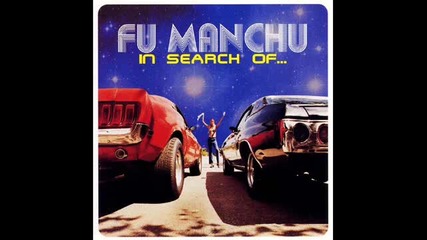 Fu Manchu - Asphalt Risin'