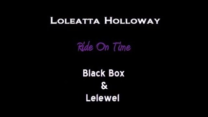 Loleatta Holloway - Ride On Time [mix With Magic Atto 2]