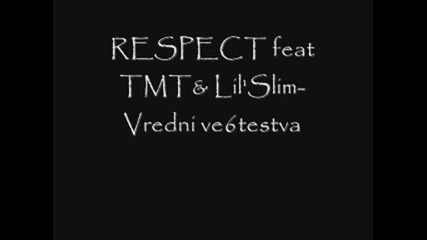 Respect feat Tmt & Lil slim - Bредни вещества