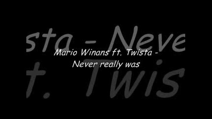 Mario Winans ft. Twista - Never really was [hotnew May 2009]