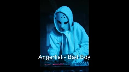 Angerfist - Bad Boy