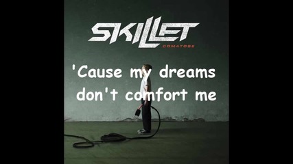 Skillet - Comatose (lyrics)