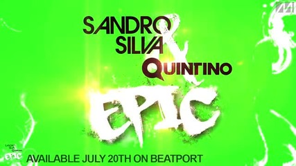 Sandro Silva Quintino - Epic (original Mix) [promo Edit]