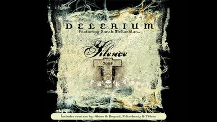 Delerium Ft. Sarah Mclachlan - Silence