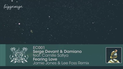Serge Devant And Damiano ft. Camille Safiya - Fearing Love ( Jamie Jones And Lee Foss Remix )