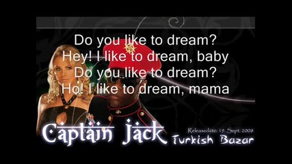Captain Jack - Dream a Dream + lyrics