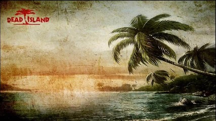 Main Theme [dead Island Ost]