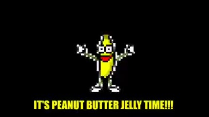 It's Penut Butter Jelly Time!