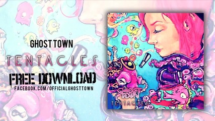 Ghost Town - Tentacles
