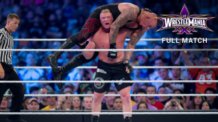 Гробаря vs. Брок Леснар - Кеч Мания 30 (Целият Мач - WWE Network
