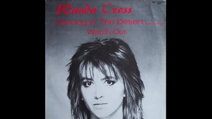 Wanda Cross - Dancing In The Desert ( Club Mix ) 1985