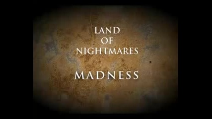 Land of Nightmares - Madness