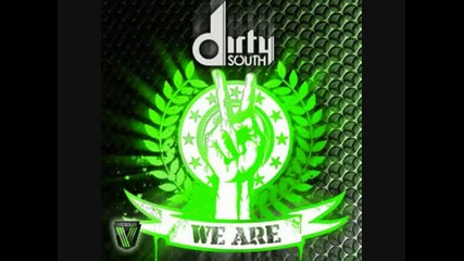Dirty South - We Are (denzal Park Remix)