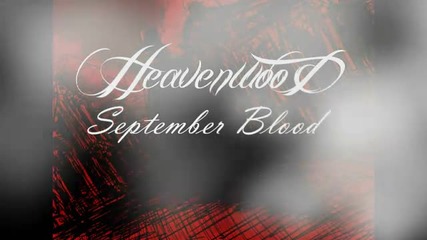 Heavenwood - September Blood ( Abyss Masterpiece - 2011) 