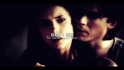 Damon and Elena - Let me be your hero