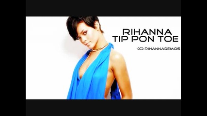 New Song 2010 - Rihanna - Tip Pon Toe 
