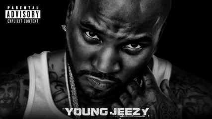 Young Jeezy - Just Like That ( This What I Do )