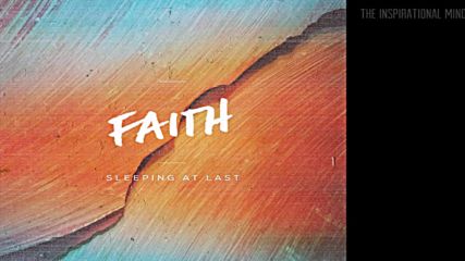 Sleeping At Last - Faith