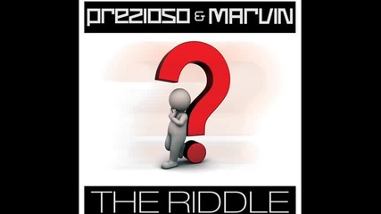Prezioso Marvin - The Riddle ( French Radio Edit)