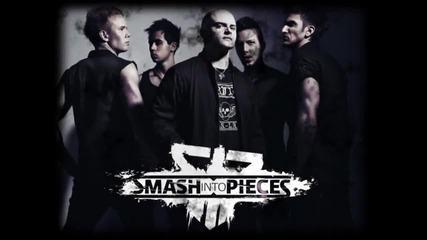 Smash Into Pieces - I Want You To Know