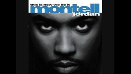 Montell Jordan - This Is How We Do It 