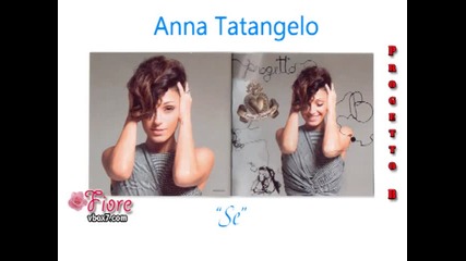 10. Anna Tatangelo - Se 