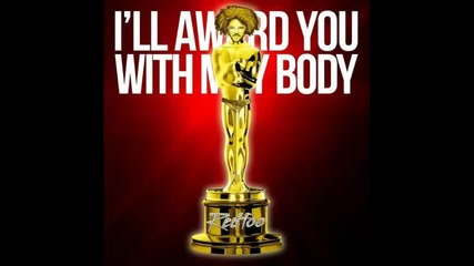 *2013* Redfoo - I'll award you with my body