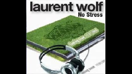 Laurent Wolf - No Stress