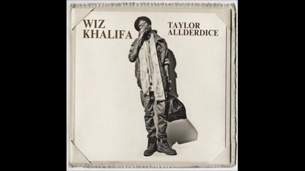 Wiz Khalifa feat. Chevy Woods - Nameless (taylor Allderdice)