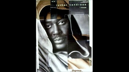 Luther Vandross – Isn't There Someone
