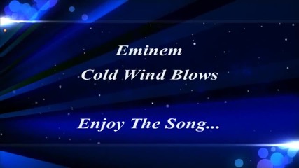 Eminem - Cold Wind Blows Lyrics