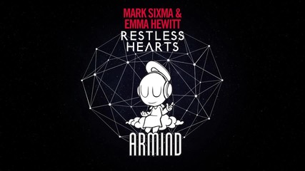 Mark Sixma & Emma Hewitt - Restless Hearts