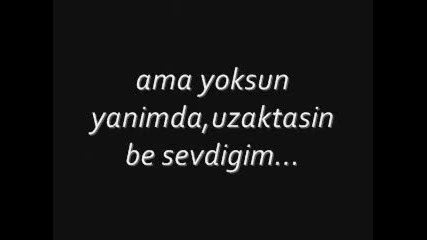 Sensizim Sevdigim...for Redjo 