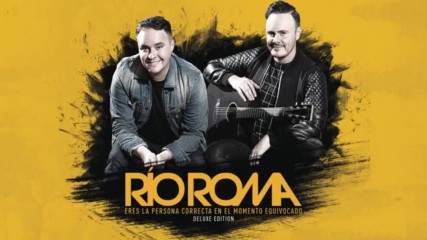 Rio Roma - Todavia No Te Olvido ft. Carlos Rivera