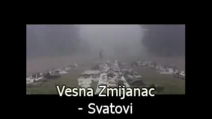 (превод) Vesna Zmijanac - Svatovi
