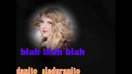 Taylor Swift - Blah blah blah •