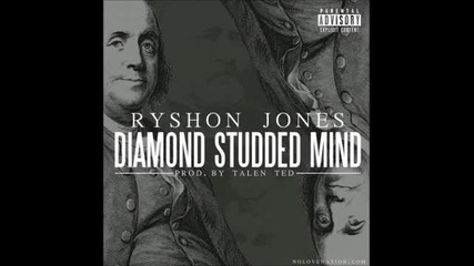 Ryshon Jones Diamond Studded Mind