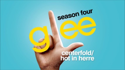 Centerfold/hot in Herre - Glee