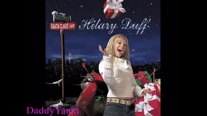 Hilary Duff - Santa Claus Lane - Wonderful Christmas Time 