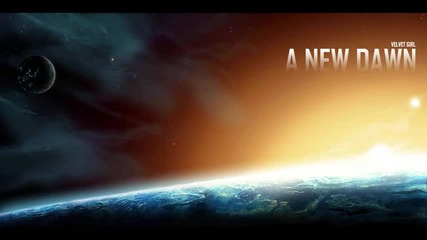 Velvet Girl - A New Dawn (club Mix) 