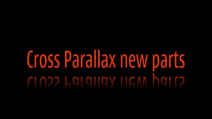 Cross Parallax С Нови Части